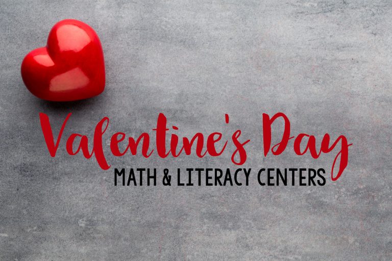 Valentine’s Day Center Ideas for the Classroom
