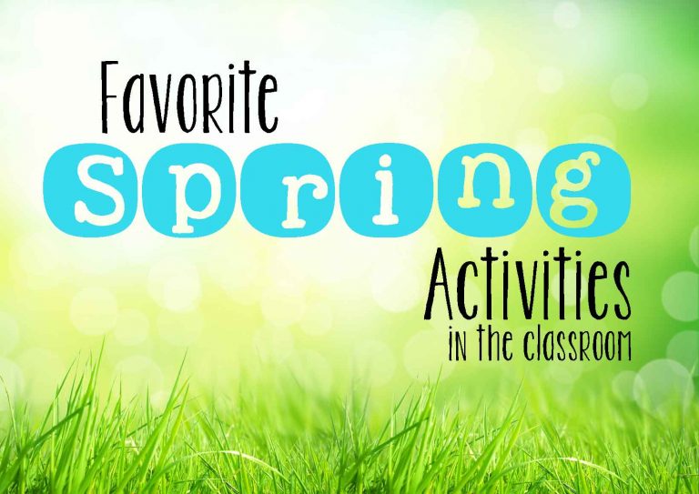 Favorite Spring Activities for the Classroom